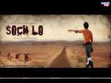 Soch Lo (2010)